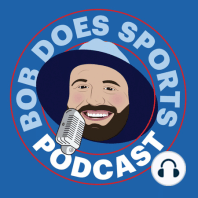 Bob Does Sports Talks NFL Week 2, Plumbing Issues And Breezy Chicago