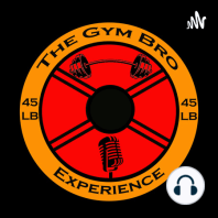The Gym Bro Experience E12 (Fishing, Superbowl Party & Food, UFOs, George, and more).