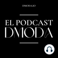Repasamos Mercedes Benz FASHION WEEK Madrid | El Podcast DModa 2x03