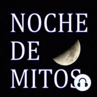 Noche de Mitos (10) Noche de Mitos en directo con público desde 'Las Dunas', Verdicio