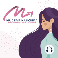 Mujer Financiera EP2 : Descubre la verdadera intención de tus propósitos