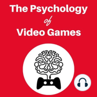 Podcast 32: Twelve More Months of Psychology of Video Games