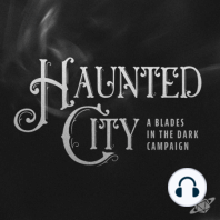 Downtime Double Cross | Haunted City S2 E14 | Blades in the Dark