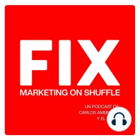 El marketing de la felicidad | FIX Rehabilitando el Marketing 07