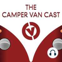 Episode 1- The pilot: Welcome to the first Camper Van Cast!