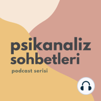 Psikanaliz Sohbetleri Nedir?