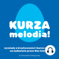 21. Poradnik jak czerpać pomysły z Kurzej melodii i wdrażać je u siebie