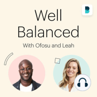 How to build a self compassion routine like Balance’s Coach Ofosu | Part 2 of 2
