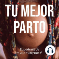 3. Parto fisiológico en hospital con Laia Casadevall, Tu Mejor Parto de  myBabymyBirth® Podcast