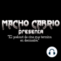 Macho Cabrio 06: Películas de Horror