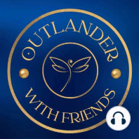 Villains of Outlander Part 1 - with Special Guest Tamberly Bloodgood