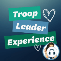 Back To Troop Bonus: The Girl Scout Leadership Experience