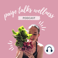 Paige Talks Wellness - Welcome!
