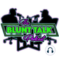 Taylor White | #29 The Blunt Talk Podcast | Eddy Baker Chilly Sosa