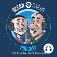 The Ocean Sailor Podcast: Episode 15 - Catching up with the Millennials - Part 1