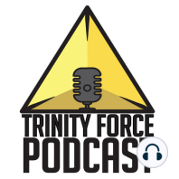 Trinity Force Podcast - Episode 826: Podcaster Pick'ems