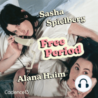 Welcome to Free Period with Alana Haim and Sasha Spielberg