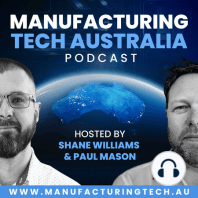 AMW Day 1 - Australian Manufacturing Week Melbourne 2023 – Special Episode: digitalisation, 3D printing, lean manufacturing and more….