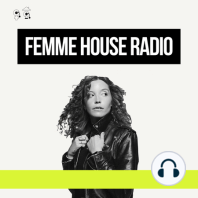 Femme House Radio #122