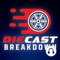 Diecast Breakdown LIVE and uncut. Diecast Day of Giving and More!