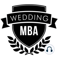 Wedding MBA Podcast 250 - Cayce Turbeville Wed Talk