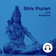 5. Shiv Puran Mahatmay - Adhyay 6 & 7 (शिव पुराण माहात्म्य - छठा और सातवाँ अध्याय)