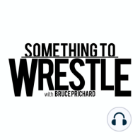 Episode 409: The Best Of Something To Wrestle 10.25.23