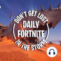 Daily Fortnite Podcast 1971 - So Many Teeth