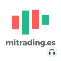Podcast MiTrading | S01E05 Analizar y operar el mercado basándonos en acción del precio