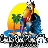 Costa Rica Pura Vida Lifestyle Podcast (Trailer)