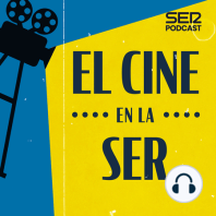 El Cine en la SER: El poder del cine en tiempos difíciles y el despertar sexual de Kiti Mánver