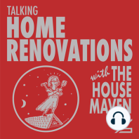 Introduction to Talking Home Renovations with the House Maven