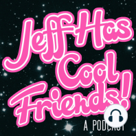 Jeff Has Cool Friends Episode 34: Therese Curatolo