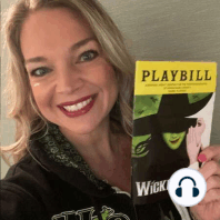 Celebrating Wicked: A 20-year Love Affair with the Magic of Broadway