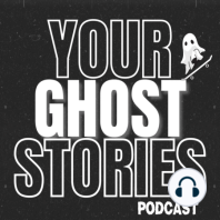 20: Real Life Ghost Stories - Host Stories with Emma