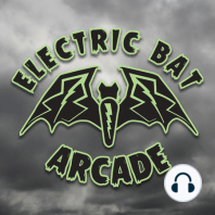 Episode 6 :: The Electric Bat Cast