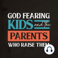 046: Teach your kids to have meaningful quiet times with the LORD