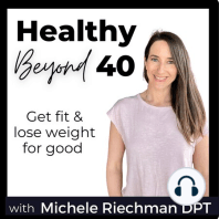 #62 | Healthy Aging: A New Strength Training Routine for Rebecca to Gain Strength at 60 Years Old {Health Coaching Call)