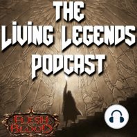 UZURI WINS A CALLING + Living Legend Changes for Flesh and Blood TCG ► Living Legends Podcast Ep 73