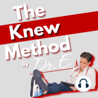 Why The Knew Method?