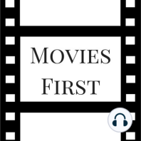55: The Girl On The Train - Movies First with Alex First & Chris Coleman Episode 53