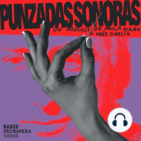 Sexo: grietas y silencios | Podcast de Punzadas Sonoras