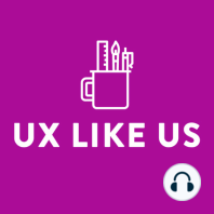 Designers in Space - UX Like Us - S2E28