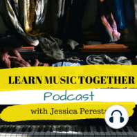 1- Welcome to the Learn Music Together podcast