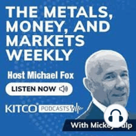 The Metals, Money, and Markets Weekly by Mickey Fulp - October 9, 2020