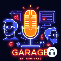 Garage By Radikalz Ep.1 anécdotas