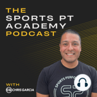 EP109: “The 4 Hats Of A Sports Physical Therapist”