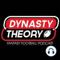 Dynasty Theory 185 - End of Season Trade Targets