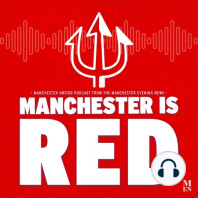 Manchester is RED | Changes coming at the top | Technical director rumours | International break rumours