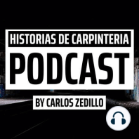 Episode 21 - Tu Carpinteria y Tú | Alejandro Rosette